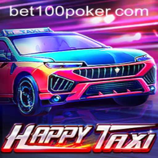 Discover the Exciting World of HappyTaxi: A Thrilling New Game with bet100